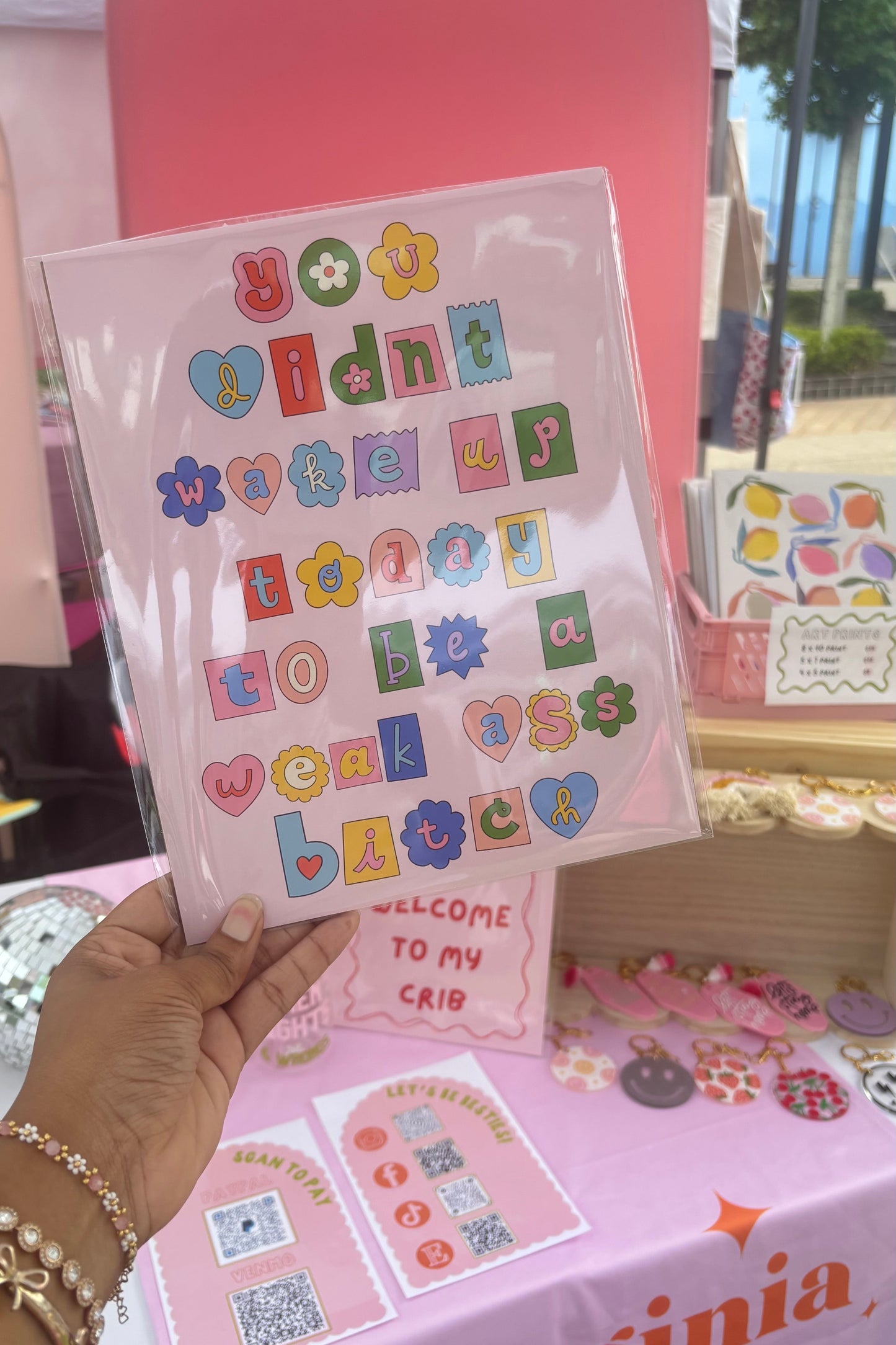 You Didn't Wake Up This Morning To Be 8 x 10 Print